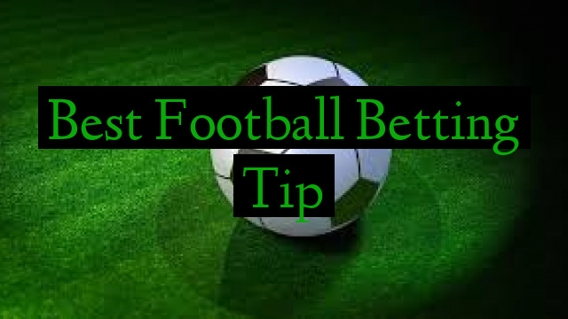 Best Football Betting Tip