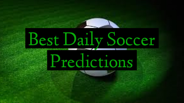 Best Daily Soccer Predictions