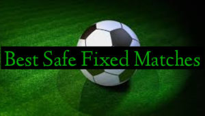 Best Safe Fixed Matches