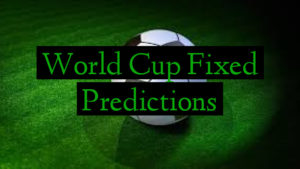 World Cup Fixed Predictions