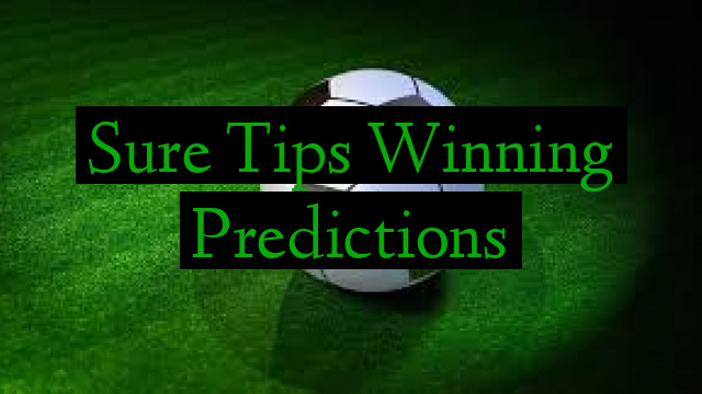 Sure Tips Winning Predictions