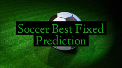 Soccer Best Fixed Prediction